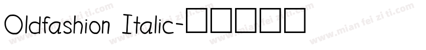 Oldfashion Italic字体转换